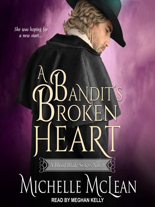 Title details for A Bandit's Broken Heart by Michelle McLean - Available